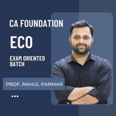 CA Foundation Eco | Exam Oriented Batch by Prof. Rahul Parmar | For Jan 26 Exams